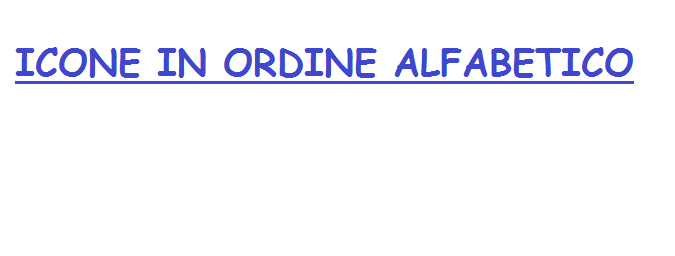 ICONE  IN ORDINE ALFABETICO